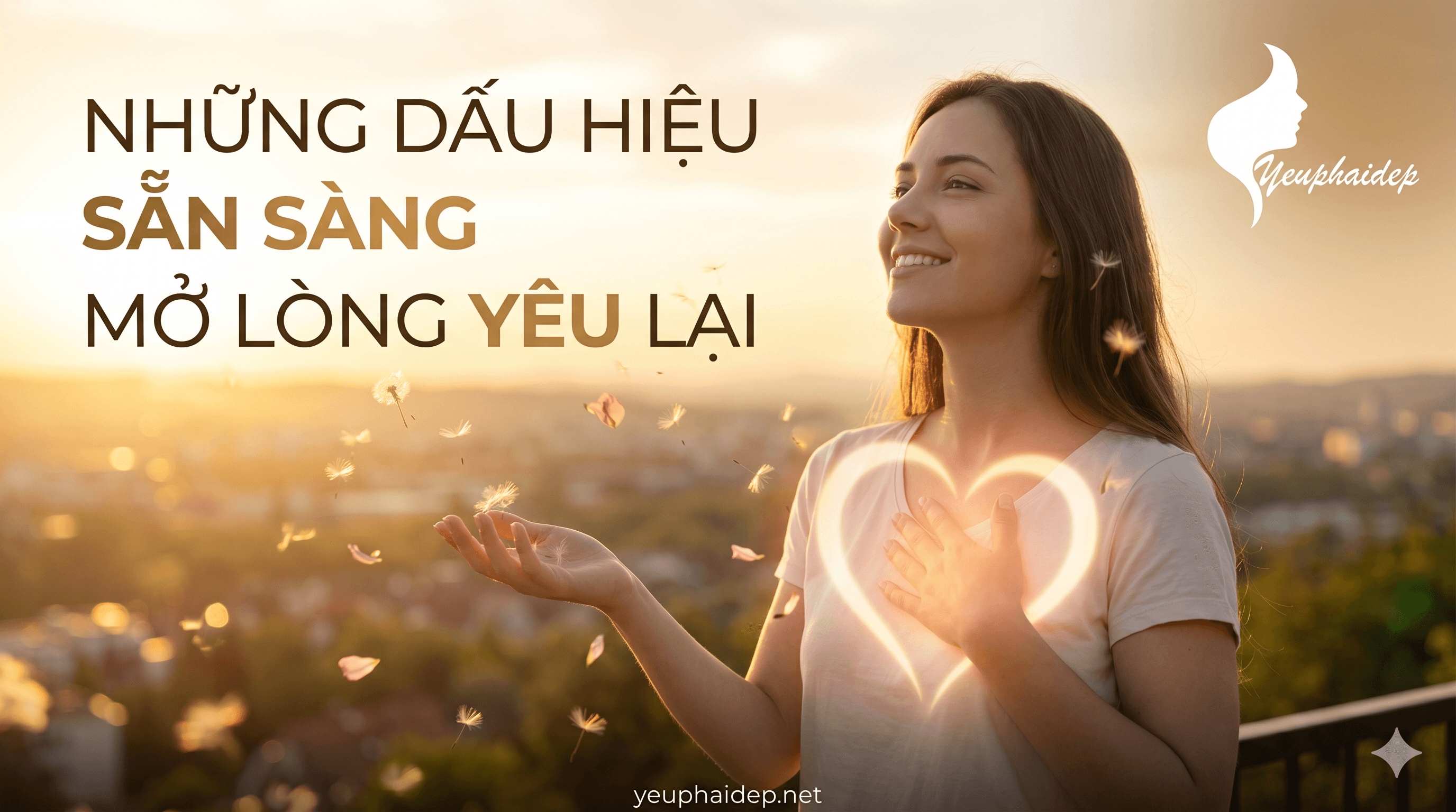 Những Dấu Hiệu Sẵn Sàng Mở Lòng Yêu Lại — Thật Sự Hay Chỉ Cô Đơn