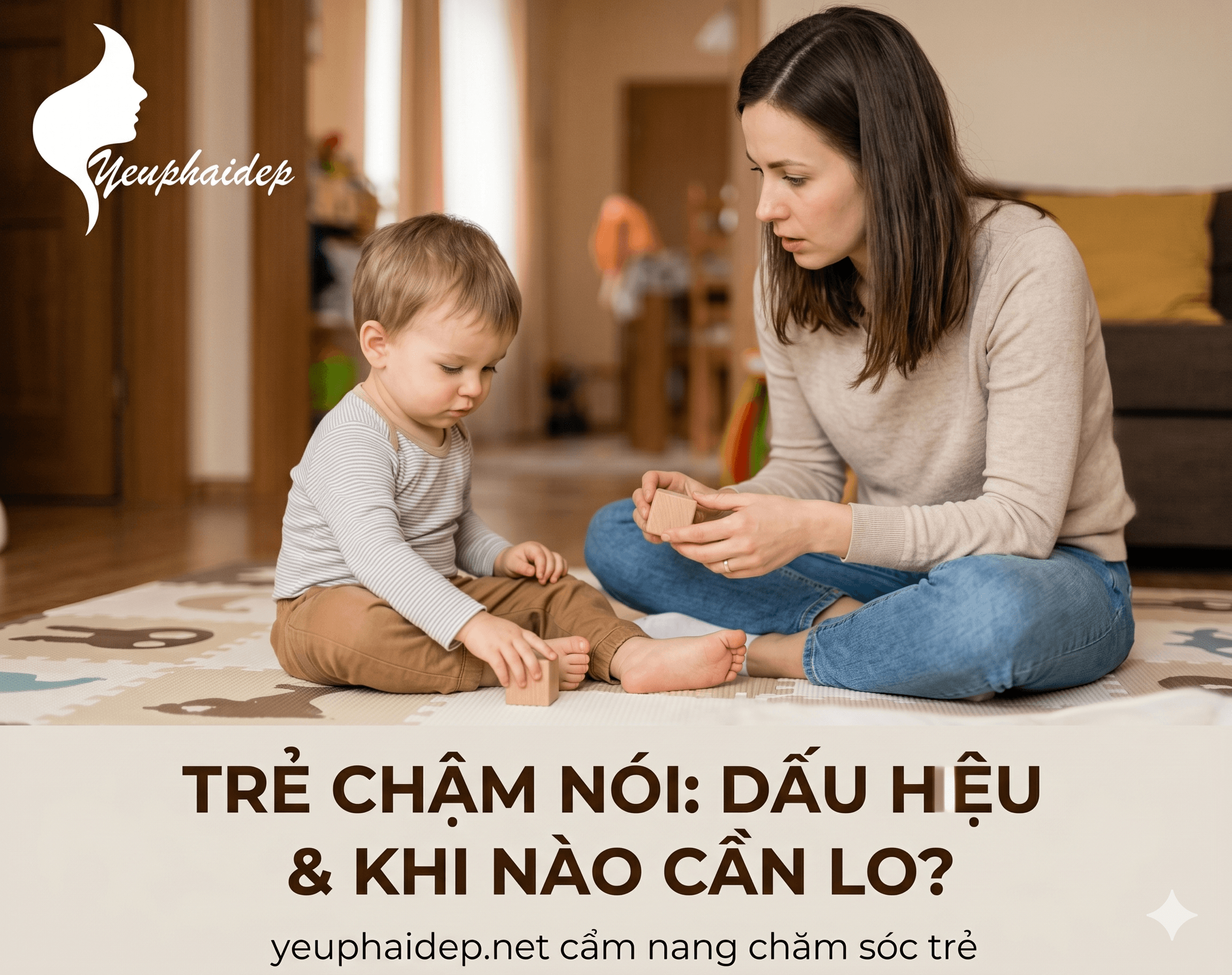 Trẻ Chậm Nói — Dấu Hiệu Nhận Biết Và Khi Nào Cần Lo