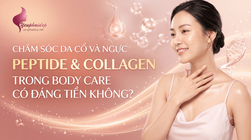 Chăm Sóc Da Cổ Và Ngực — Peptide Và Collagen Trong Body Care Có Đáng Tiền Không?