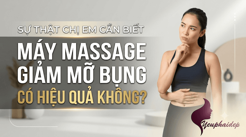 Máy Massage Giảm Mỡ Bụng Có Hiệu Quả Không? Sự Thật Chị Em Cần Biết