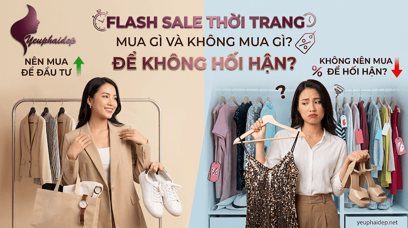 Flash Sale Thời Trang Mua Gì Và Không Mua Gì Để Không Hối Hận?