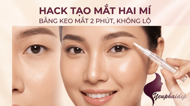 Hack Tạo Mắt Hai Mí Bằng Keo Mắt 2 Phút, Không Lộ