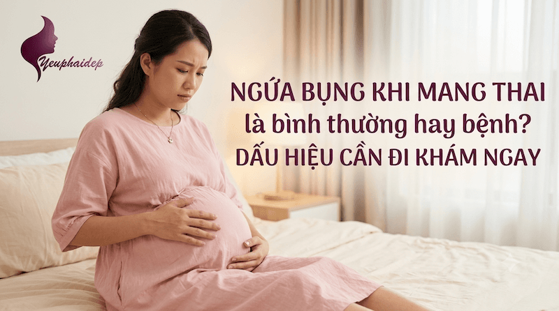 Ngứa bụng khi mang thai là bình thường hay bệnh? Dấu hiệu cần đi khám ngay