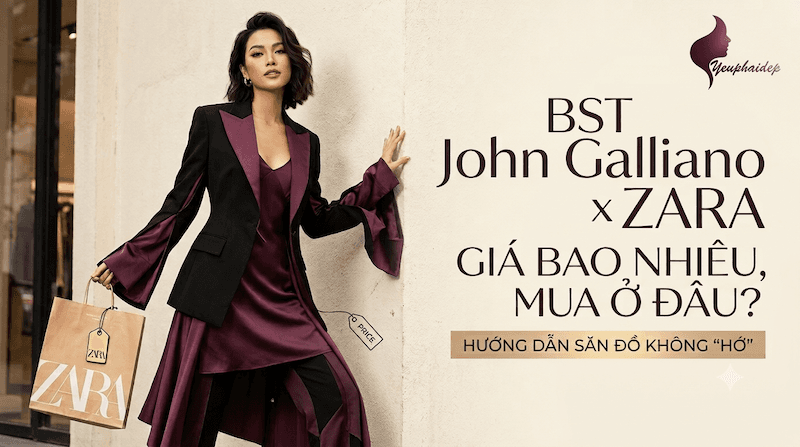 BST John Galliano x Zara giá bao nhiêu, mua ở đâu? Hướng dẫn săn đồ không "hớ"