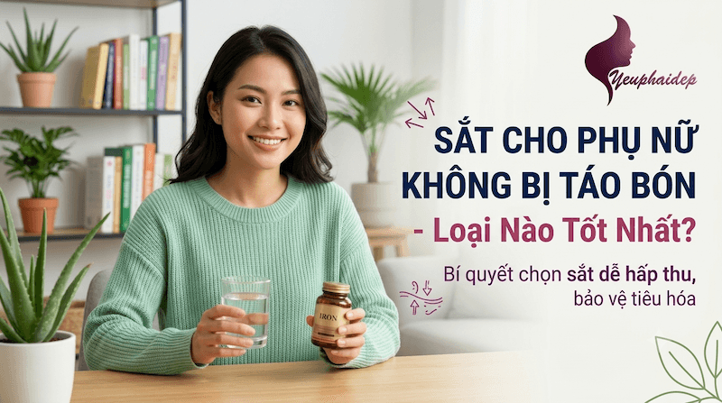 Sắt Cho Phụ Nữ Không Bị Táo Bón - Loại Nào Tốt Nhất?