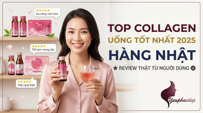 Top Collagen Uống Tốt Nhất 2025 Hàng Nhật – Review Thật Từ Người Dùng
