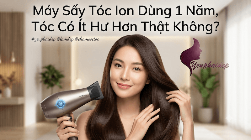 Máy Sấy Tóc Ion Dùng 1 Năm, Tóc Có Ít Hư Hơn Thật Không?