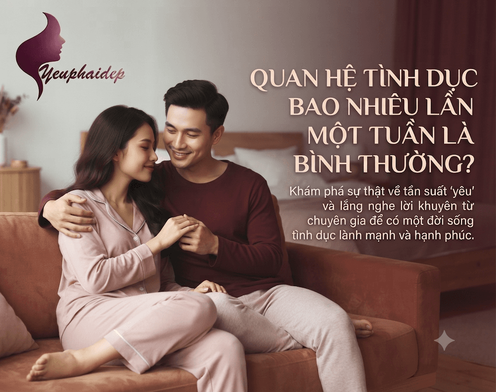Quan Hệ Tình Dục Bao Nhiêu Lần Một Tuần Là Bình Thường?